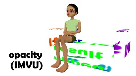 Opacity And Transparency In Imvu Legacy