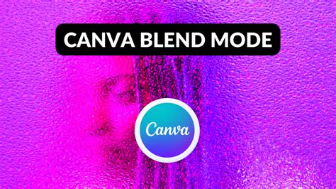 Canva Blend Mode Canva Templates