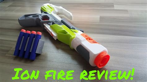 {review} Nerf Ion Fire Youtube