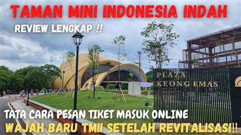 Kondisi Keong Mas Dan Taman Mini Indonesia Indah Setelah Revitalisasi