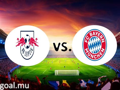 Prediction RB Leipzig Vs Bayern Munich Bundesliga 30th September