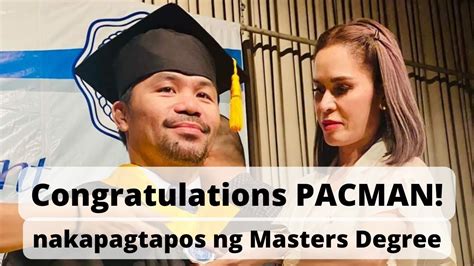 Manny Pacquiao Nakapagtapos Ng Master S Degree Ng Management Sa Pcu