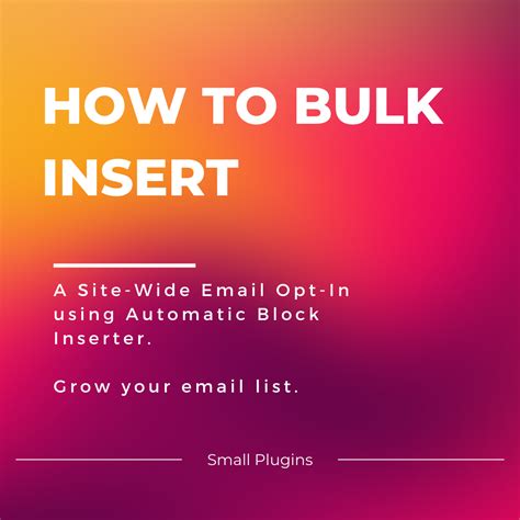 How To Bulk Insert A Site Wide Email Opt In Using Automatic Block Inserter Small Plugins