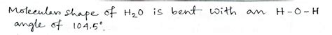 Answered Is H2o A Polar Or Nonpolar Molecule Answer Is Polar Can You Explain To Me That Why