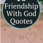 Grow In Faith With These 15 Friendship With God Quotes | Think About ...