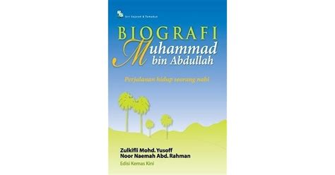 Biografi Muhammad Bin Abdullah By Zulkifli Mohd Yusoff