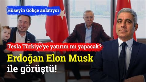 Erdoğan Elon Musk ile Görüştü Tesla Türkiye ye Yatırım Mı Yapacak