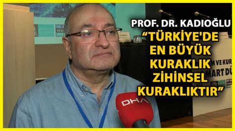 Prof Dr Mikdat Kadıoğlu Kuraklığa Karşı Sarnıç Kültürüne Dönmeliyiz