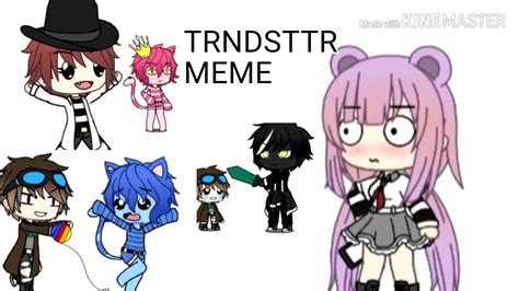 TRNDSTTR MEME SPECIALE 100 2 3 WGF GACHA NCI GACHA LIFE