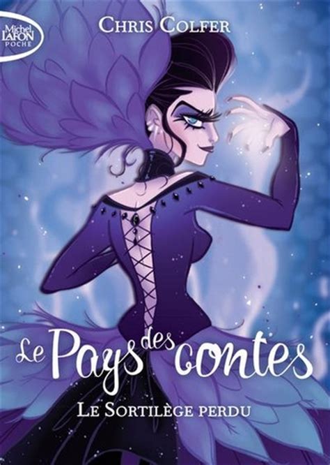 Le pays des contes Tome 1 Le sortilège perdu de Chris Colfer