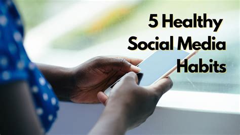 5 Healthy Social Media Habits YouTube