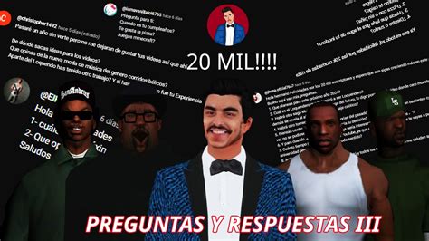 GTA San Andreas Loquendo Especial De 20 K Preguntas Y Respuestas 3