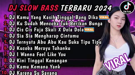 DJ SLOW BASS TERBARU 2024 DJ KAMU YANG KASIH TINGGAL BANG DIKA