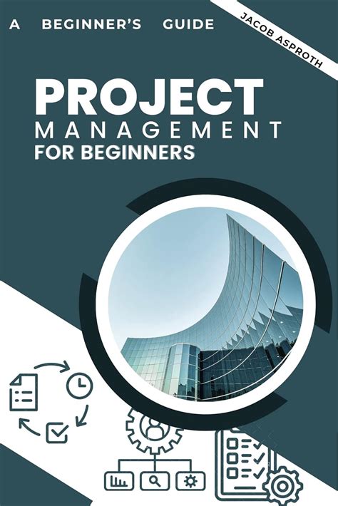 Amazon Project Management For Beginners The Definitive Guide To