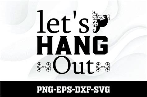 Lets Hang Out Graphic By Design Store422 · Creative Fabrica