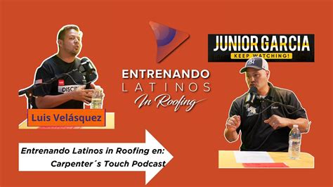 Luis Vel Squez De Entrenado Latinos In Roofing En Di Logo Con Junior