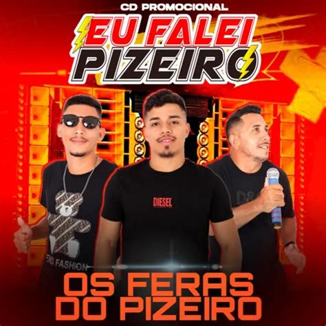 OS FERAS DO PIZEIRO MARÇO 2023 Piseiro Sua Música