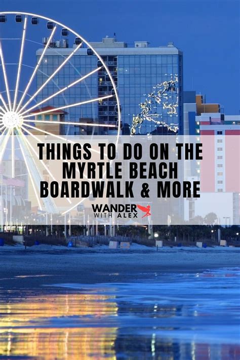 Myrtle Beach Myrtle Beach Boardwalk Hotels Myrtle Beach Things To Do