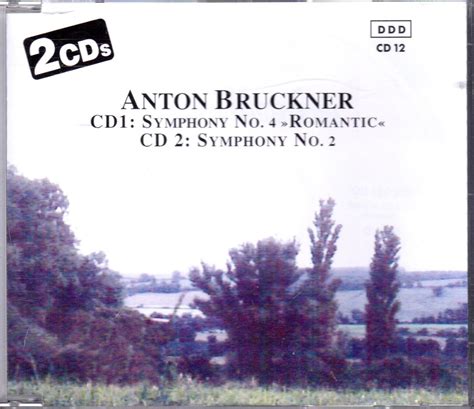 Anton Bruckner Henry Adolph Symphony No 4 Romantic Symphony No