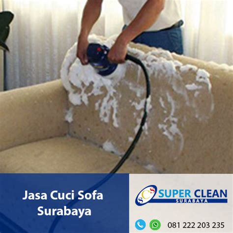 Jasa Cuci Sofa Surabaya Kembalikan Keindahan Dan Kebersihan Sofa Anda