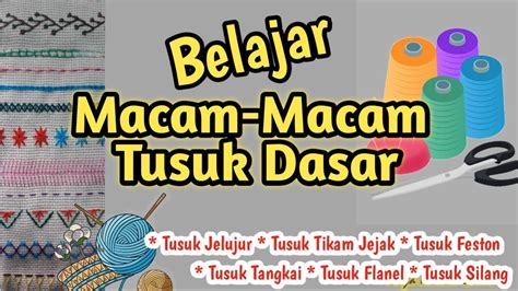 Belajar Macam Macam Tusuk Dasar Youtube