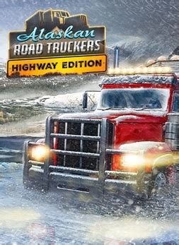 Alaskan Road Truckers Highway Edition News And Videos