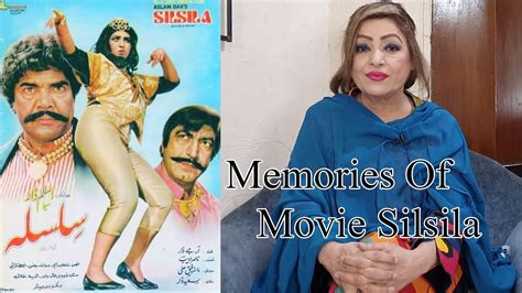 Memories Of Moive Silsila Filmstar Anjuman Sultan Rahi Durdana