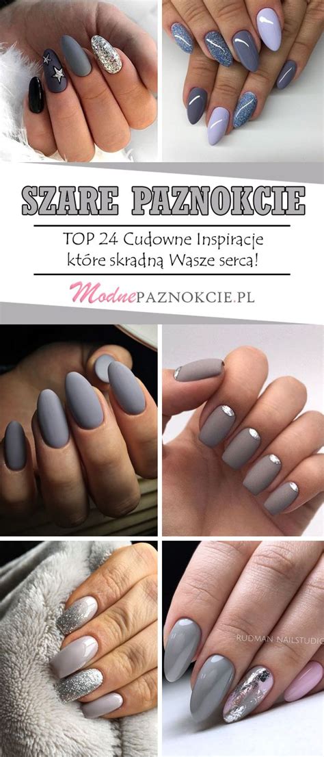 TOP 24 Cudowne Inspiracje Na Szare Paznokcie