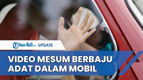 Viral Video Mesum Dalam Mobil Melaju Polda Selidiki Pelaku Berbaju