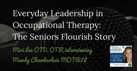 Occupational Therapy Leadership An Entrepreneurial Journey Seniors Flourish