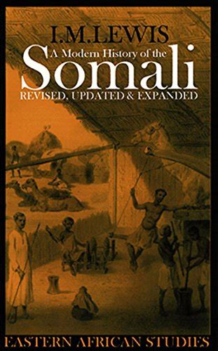 Amazon A Modern History Of The Somali Nation And State In The Horn