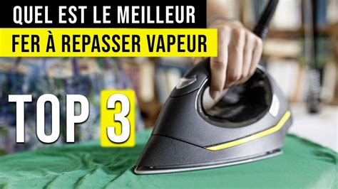 Le Meilleur Fer Repasser Vapeur Comparatif Top Youtube