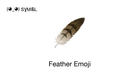 🪶 - Feather (Feather) Emoji 📖 Emoji Meaning Copy & 📋 Paste ( ‿ ) SYMBL