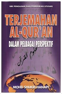 Terjemahan Al Quran Dalam Pelbagai Perspektif