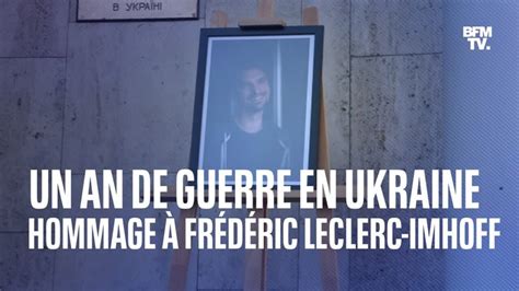 Hommage Fr D Ric Leclerc Imhoff Notre Journaliste Tu En Ukraine