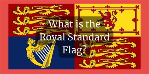 What is the royal standard flag? - History with Henry