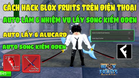 C Ch D Ng Hack Blox Fruits Auto L M Nhi M V L Y Song Ki M Oden