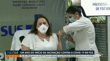 Meio Dia Paraná Foz do Iguaçu Início da vacinação contra a Covid 19