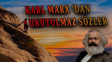 KARL MARX DAN UNUTULMAZ SÖZLER YouTube