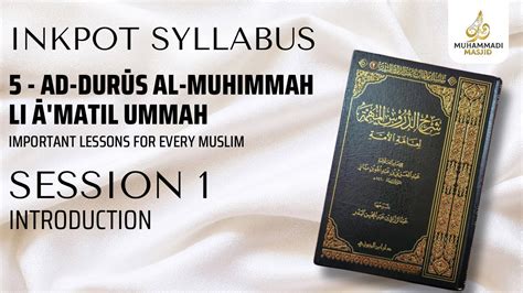 Introduction Session Ad Durus Al Muhimmah Li A Matil Ummah