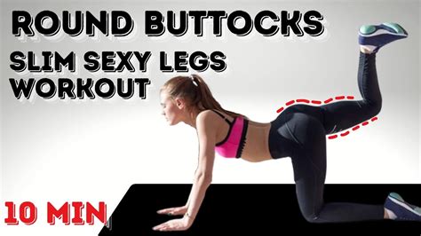 Want To Have A Round Buttocks And Thin Model Legs Do This 10 Min Home