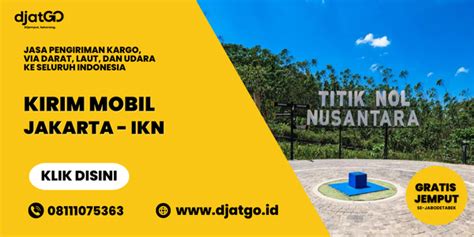 Kirim Mobil Jakarta Ikn Door To Door Free Pick Up