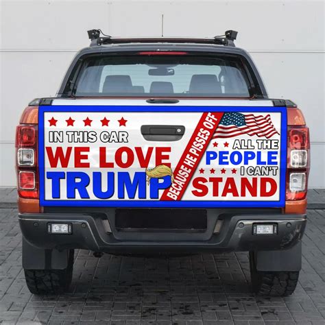 Amazon In This Car We Love Trump Truck Tailgate Decal Sticker Wrap