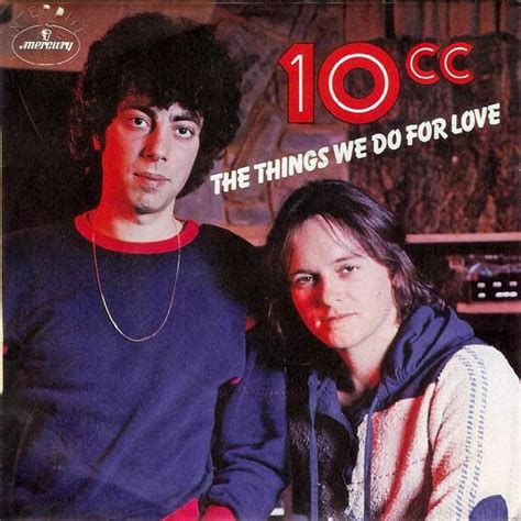 Cc The Things We Do For Love Lyrics Genius Lyrics