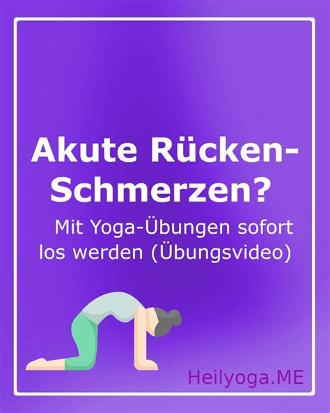 Akute R Ckenschmerzen Mit Yoga Bungen Sofort Los Werden Teil I