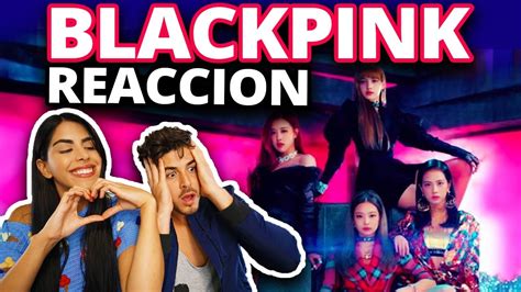 REACCIONANDO A BLACKPINK DU DU DU Por Primera Vez YouTube