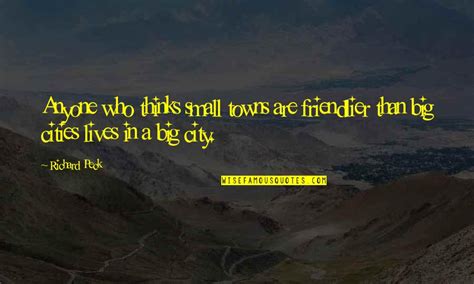 Small Towns And Big Cities Quotes Top 13 Famous Quotes About Small