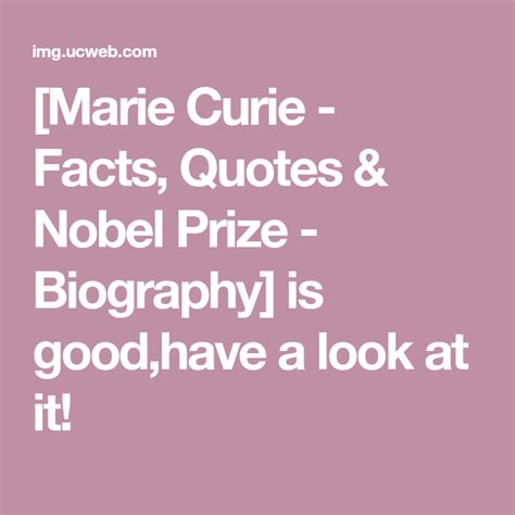 [marie Curie Facts Quotes And Nobel Prize Biography] Is Good Have A