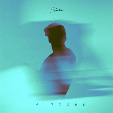 La Noche Single By Salmerón Spotify