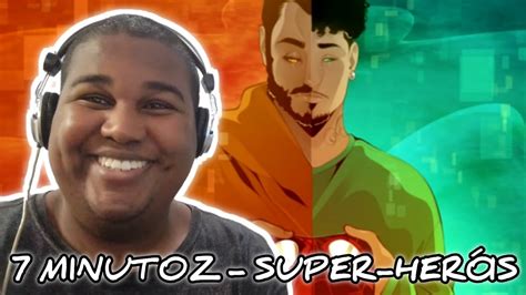 7 MINUTOZ SUPER HERÓIS Lucas A R T e Pedro Alvez Prod Tundra